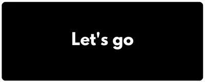 Let's go !